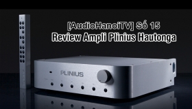 AudioHaNoiTV số 15: Đánh giá ampli Plinius Hautonga