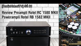 AudioHaNoiTV số 21: Đánh giá pre ampli RoteRC-1580MKII và power ampli RB-1582MKII