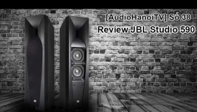 [AudioHaNoiTV] Số 38: Review Loa JBL Studio 590