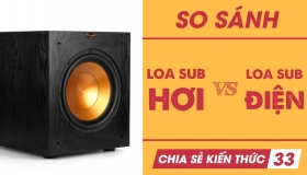 So Sánh giống và khác nhau giữa loa Subwoofer điện và Loa Subwoofer hơi | Chia sẻ kiến thức 33