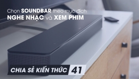 Kinh nghiệm lựa chọn loa Soudbar cho mục đích nghe nhạc và xem phim hiệu quả | Chia sẻ kiến thức 41